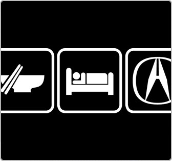 Eat, Sleep, Acura decal